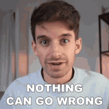 Nothing Can Go Wrong Joey Kidney GIF - Nothing Can Go Wrong Joey Kidney There Is No Room For Error GIFs