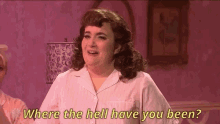 Snl Aidy Bryant GIF - Snl Aidy Bryant Where The Hell Have You Been GIFs