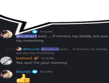 a group of people are having a conversation and one of them says yes son i 'm your mommy