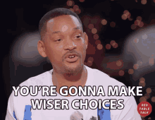 Youre Gonna Make Wiser Choices Better Judgement GIF - Youre Gonna Make Wiser Choices Better Judgement Smarter GIFs