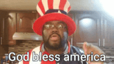 a man wearing an uncle sam hat and glasses is saying god bless america