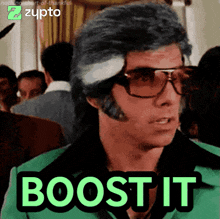 a man in a green suit and sunglasses says boost it