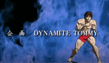 a cartoon of dynamite tommy standing in front of flames
