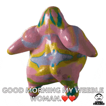 a picture of a cartoon character that says good morning my weeble woman
