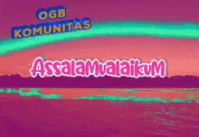 Salamogbmantap Komunitasogb GIF - Salamogbmantap Komunitasogb Assalamu'Alaikum Ogb GIFs