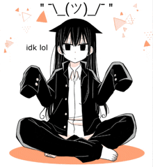 a black and white drawing of a girl sitting in a lotus position with the words idk lol below her