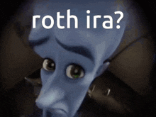Roth Ira Megamind GIF