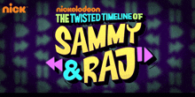 Nickelodeon The Twisted Timeline Of Sammy & Raj Parichay GIF - Nickelodeon The Twisted Timeline Of Sammy & Raj Sammy Raj GIFs