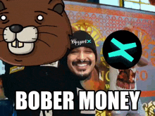 a man with a beaver mask behind him and the words bober money on the bottom