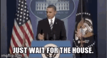 Obama Just Wait For The House GIF - Obama Just Wait For The House Badass GIFs