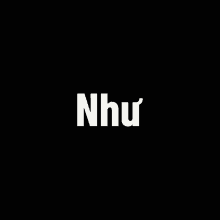 a black background with the word nhu in white letters