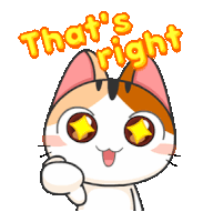 a cartoon cat giving a thumbs up with the words that 's right behind it