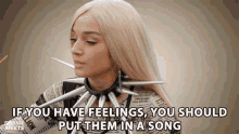 If You Have Feelings You Should Put Them In A Song Poppy GIF
