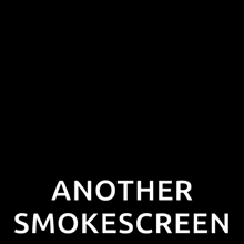 a black background with red smoke and the words " another smokescreen " below it