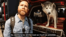 So We Try To Be On The Road As Much As Possible Travel GIF - So We Try To Be On The Road As Much As Possible Travel Dog GIFs