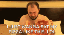 I Just Wanna Eat My Pizza GIF - I Just Wanna Eat My Pizza Like This GIFs