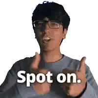 a man wearing glasses giving a thumbs up and the words spot on behind him