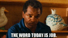 Word For Today Job GIF - Word For Today Job Friday GIFs