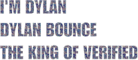 Dylan Bounce The King Of Verified Sticker - Dylan Bounce The King Of Verified Verified Stickers