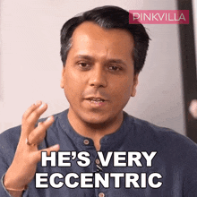 He'S Very Eccentric Avinash Lohana GIF - He'S Very Eccentric Avinash Lohana Pinkvilla GIFs
