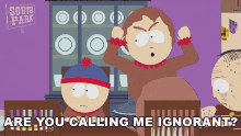 Are You Calling Me Ignorant Stan Marsh GIF - Are You Calling Me Ignorant Stan Marsh South Park GIFs