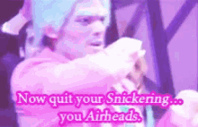 airheads snickering