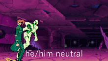 a purple background with the words he / him neutral in white