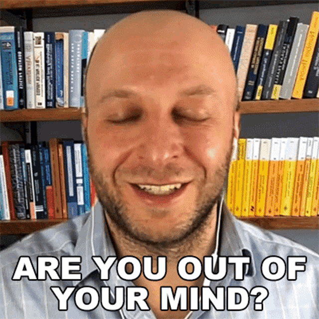 are-you-out-of-your-mind-alex-kontorovic