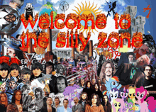 a collage of people with the words welcome to the silly zone at the top