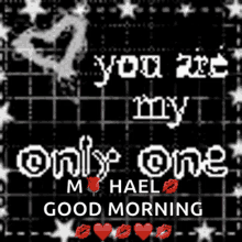 you are my only one sparkle stars good morning