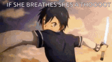 Kirito Thot GIF - Kirito Thot If She Breathes Shes A Thot GIFs