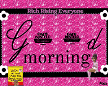 a pink background with the words rich rising everyone