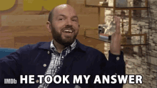 He Took My Answer Glad GIF - He Took My Answer Glad Happy GIFs