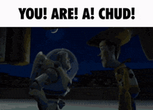 Chud Toy Story GIF - Chud Toy Story You Are A Toy GIFs