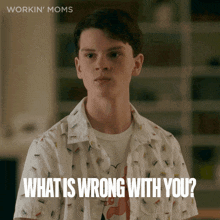 What Is Wrong With You Nathan Jr GIF - What Is Wrong With You Nathan Jr Workin Moms GIFs