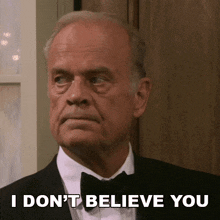 I Don'T Believe You Kelsey Grammer GIF