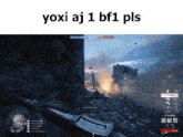 a screenshot of a video game with the words yoxi aj 1 bf1 pls on the bottom