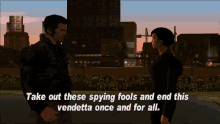 gta grand theft auto gta one liners take out these spying fools and end this vendetta once and for all