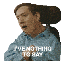a man in a wheelchair has the words i 've nothing to say written on his face