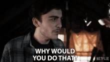 Why Would You Do That Cal Stone GIF - Why Would You Do That Cal Stone Manifest GIFs