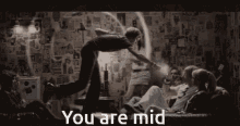 You Are Mid GIF - You Are Mid GIFs
