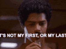 Its Not My First Or My Last GIF - Its Not My First Or My Last Drinking GIFs