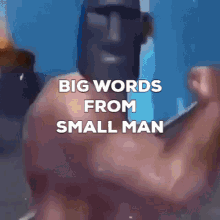 big words from small man