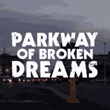 Parkway Of Broken Dreams Maryland Parkway GIF