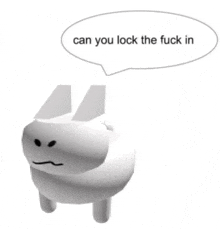a white rabbit with a speech bubble saying can you lock the fuck in