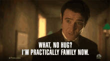 What No Hug Im Practically Family Now Family GIF - What No Hug Im Practically Family Now Family No Hug GIFs