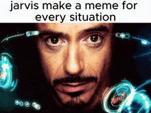 Jarvis Jarvis Make A Meme For Every Situation GIF - Jarvis Jarvis Make A Meme For Every Situation GIFs