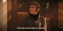 that has never been in dispute president trina star trek discovery it was never questioned never been challenged before