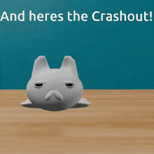 a computer generated image with the words and heres the crashout on the bottom