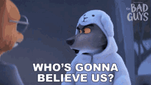 Whos Gonna Believe Us Mr Wolf GIF - Whos Gonna Believe Us Mr Wolf The Bad Guys GIFs